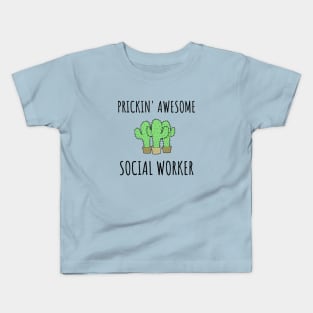 Prickin' Awesome - Social Worker Gifts Kids T-Shirt